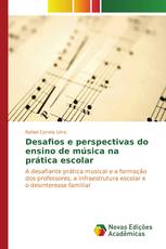 Desafios e perspectivas do ensino de música na prática escolar