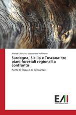 Sardegna, Sicilia e Toscana: tre piani forestali regionali a confronto