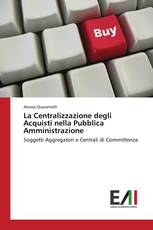 La Centralizzazione degli Acquisti nella Pubblica Amministrazione