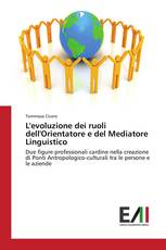 L'evoluzione dei ruoli dell'Orientatore e del Mediatore Linguistico