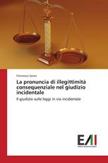 La pronuncia di illegittimità consequenziale nel giudizio incidentale