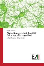 Disturbi non-motori, fragilità fisica e profilo cognitivo