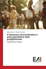 Il benessere microclimatico e psico-percettivo nella progettazione