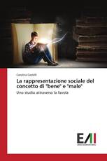 La rappresentazione sociale del concetto di "bene" e "male"