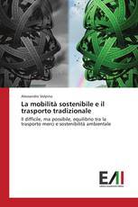 La mobilità sostenibile e il trasporto tradizionale