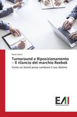 Turnaround e Riposizionamento – Il rilancio del marchio Reebok