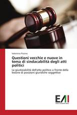 Questioni vecchie e nuove in tema di sindacabilità degli atti politici