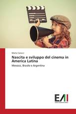 Nascita e sviluppo del cinema in America Latina