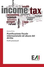 Pianificazione fiscale internazionale ed abuso del diritto