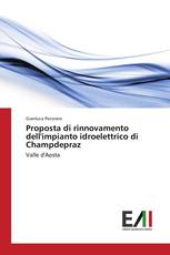 Proposta di rinnovamento dell'impianto idroelettrico di Champdepraz