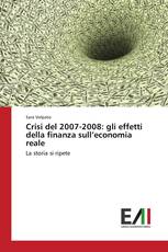 Crisi del 2007-2008: gli effetti della finanza sull’economia reale