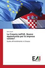 La Croazia nell'UE. Nuove opportunità per le imprese venete?