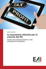 La tassazione ottimale per la crescita del PIL