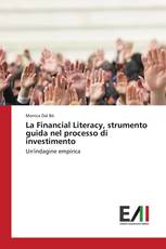 La Financial Literacy, strumento guida nel processo di investimento