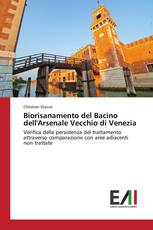 Biorisanamento del Bacino dell'Arsenale Vecchio di Venezia