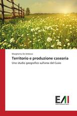 Territorio e produzione casearia