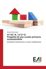 41°45’ N, 12°21’E: Progetto di una scuola primaria ecosostenibile