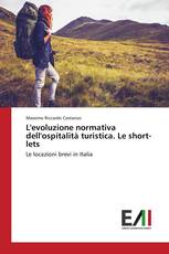 L'evoluzione normativa dell'ospitalità turistica. Le short-lets