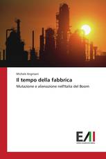 Il tempo della fabbrica