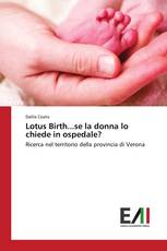 Lotus Birth...se la donna lo chiede in ospedale?