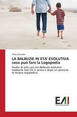 LA BALBUZIE IN ETA' EVOLUTIVA cosa può fare la Logopedia