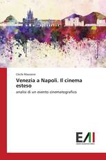 Venezia a Napoli. Il cinema esteso