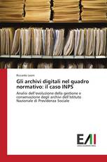 Gli archivi digitali nel quadro normativo: il caso INPS