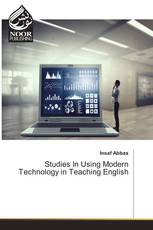 Studies In Using Modern Technology in Teaching English