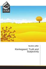 Kierkegaard: Truth and Subjectivity