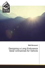 Designing a Long Endurance Solar Unmanned Air Vehicle