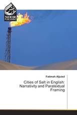 Cities of Salt in English: Narrativity and Paratextual Framing