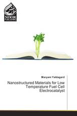 Nanostructured Materials for Low Temperature Fuel Cell Electrocatalyst