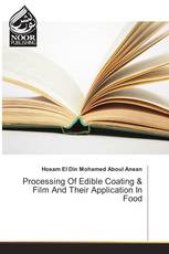 Processing Of Edible Coating & Film And Their Application In Food