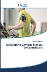 Developing Carriage Stances by Using Music