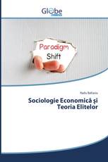 Sociologie Economică și Teoria Elitelor