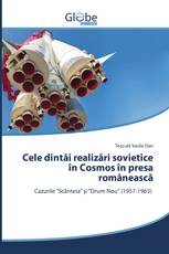 Cele dintâi realizări sovietice în Cosmos în presa românească