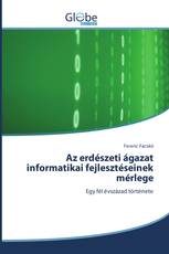 Az erdészeti ágazat informatikai fejlesztéseinek mérlege