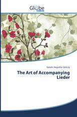 The Art of Accompanying Lieder