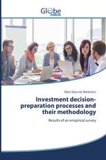 Investment decision-preparation processes and their methodology