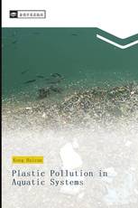 Plastic Pollution in Aquatic Systems