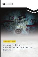 Acoustic Echo Cancellation and Noise Control