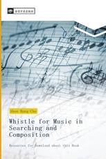 Whistle for Music in Searching and Composition