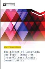 The Effect of Coca-Cola and Pepsi Impact on Cross-Culture Brands Communication