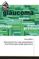 Risk factors for Late presentation of primary open angle glaucoma