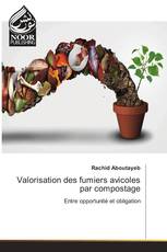 Valorisation des fumiers avicoles par compostage