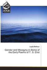 Gender and Misogyny in Some of the Early Poems of T. S. Eliot