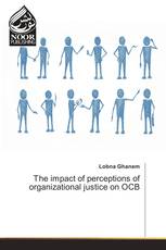 The impact of perceptions of organizational justice on OCB