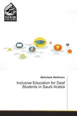 Inclusive Education for Deaf Students in Saudi Arabia
