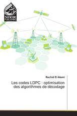 Les codes LDPC : optimisation des algorithmes de décodage