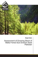 Assessment of Growing Stock of Matta Forest Sub Division Swat Pakistan